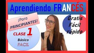 CLASE DE FRANCÉS 1 para PRINCIPIANTES, fácil rápido gratis ‍CURSO DE FRANCES COMPLETO GRATIS