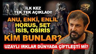 ANU, ENKİ, ENLİL, HORUS, İSİS, SET, OSİRİS KİMDİR? - SERHAT AHMET TAN I MURAT ZURNACI