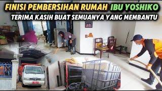 FINIS PEMBERSIHAN RUMAH IBU YOSHIKO||TERIMA KASIH BUAT SEMUANYA YANG MEMBANTU‼️