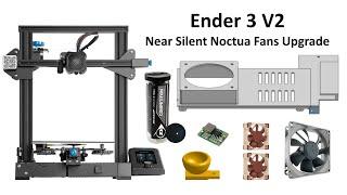 Ender 3 V2 Near Silent Mod / Quiet Fans Upgrade