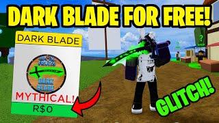 *GLITCH* HOW TO GET DARK BLADE IN BLOX FRUITS FOR FREE!