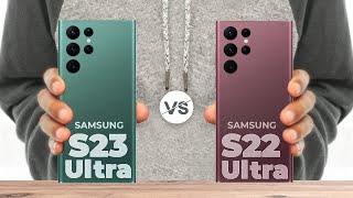 Samsung Galaxy S23 Ultra vs Samsung Galaxy S22 Ultra