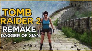 TOMB RAIDER 2 REMAKE - Gameplay Walkthrough Full Demo (Dagger of Xian)