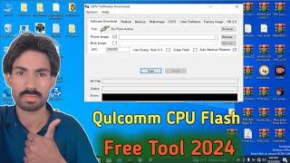 Qulacomm Cpu All Mobile Flash & Network Repair Free Tool 2024