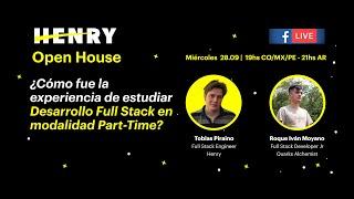 Open House I ¿Cómo es estudiar Desarrollo Web Full Stack Part-Time en Henry?