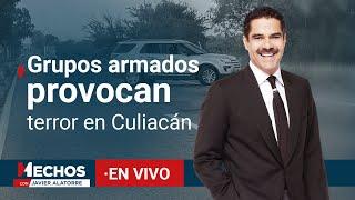 EN VIVO | Caos en Culiacán, Sinaloa por nuevos enfrentamientos | Hechos con Javier Alatorre 11/09/24