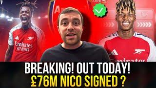 ️LAST MINUTE BOMB! 77M NICO WILLIAMS SIGNED WITH ARSENAL?  FABRIZIO NEWS DEAL COMING