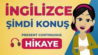 İngilizce Pratik Konuşma Çalışması – Hikaye Dinle Öğren Konuş