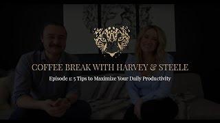 Coffee Break Episode 1: 5 Tips for Maximizing Your Daily Productivity