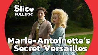 Inside Marie-Antoinette's Secret Hamlet: The Hidden Gem of Versailles | FULL DOCUMENTARY