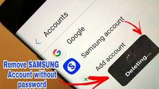 Remove SAMSUNG account without password from  ,s7,s8,s9,s10,s20,s21, plus all NOTE & A series 2021