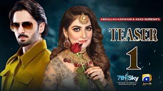 Teaser 01 | Coming Soon | Ft. Danish Taimoor , Hiba Bukhari | Geo Tv | Habib Drama  Voice