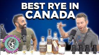 What's the BEST RYE in Canada (right now)?!