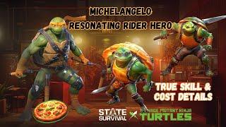 STATE OF SURVIVAL x TMNT: RESO HERO - MICHELANGELO - TRUE SKILLS & COSTS