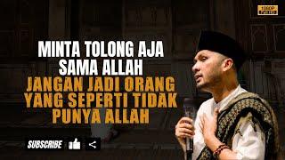 Ingatlah Aku, Kata Allah #ustadzhannanattaki #usthananattakiterbaru #kajianustadhananattaki