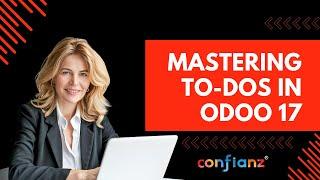 Mastering To-Dos in Odoo 17