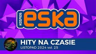 ESKA Hits on Time - November 2024 vol. 25 – official mix of Radio ESKA