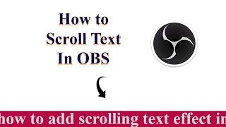 Add scrolling text effect on YouTube video with OBS Studio  | FREE | Video editing tutorials