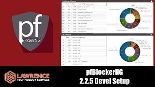 Setup Guide / Tutorial for pfBlockerNG 2.2.5 on pfsense with DNSBL & GeoIP Blocking