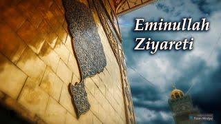 Eminullah Ziyareti | Hz Ali'nin Ziyareti | Türkçe