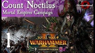 Total War: Warhammer 2 The Shadow & the Blade - Count Noctilus #1