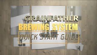 GRAINFATHER QUICK START GUIDE