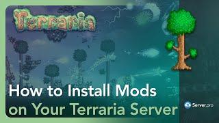 How to Install Mods on your Terraria server - Server.pro