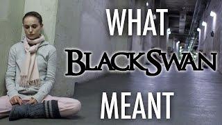 Black Swan - What it all Meant