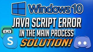 A Javascript Error Occurred In The Main Process Windows 10 \8\7 [2024]