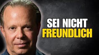 SEI NICHT FREUNDLICH - JOE DISPENZA