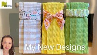 Hanging Tea Towels  -  My 3 NEW Easier Designs!