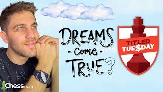 Titled Tuesday Dreams Coming True? | GM Nitzan Steinberg