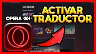 COMO ACTIVAR EL TRADUCTOR EN OPERA GX