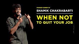 Job vs Passion | Stand-Up Comedy by Shamik Chakrabarti