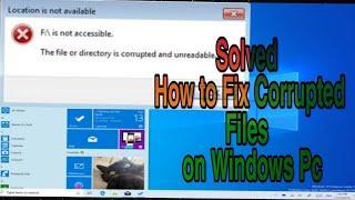 Fix Corrupted Files All Versions of Windows |OdTechInfo