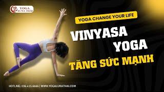 Vinyasa Yoga | Chuỗi Liên Hoàn Tăng Sức Mạnh Toàn Thân With Hương Mun | Yoga Luna Thái Academy