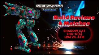 MWO: Shadow Cat SHC-D(S) - Long Range Missiles vs. Advanced Tactical Missiles Builds & Matches