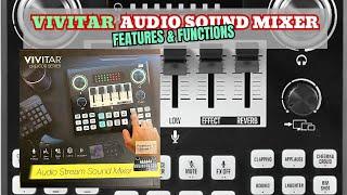 THE VIVITAR SOUND MIXER KIT. (Features and Functions)