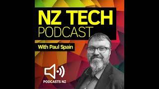 NZ Tech Podcast - Vincent Heeringa and Paul Spain discuss the big topics you need to hear about