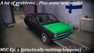 A lot of problems... | My Summer Car Ep. 6 (practically nothing happens)