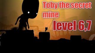 toby the secret mine level 6,7 // gamers king