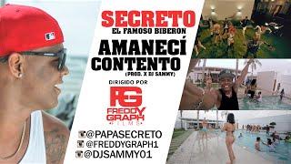 Secreto El Famoso Biberon -   Amaneci Contento (Video Oficial)