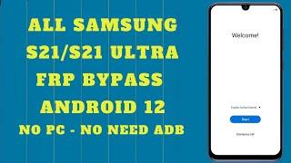 Samsung S21 Ultra Android 12 Frp Bypass 2022