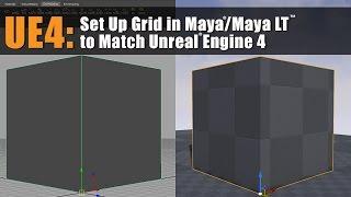 UE4/Maya: Set Up Grid in MayaLT/Maya to Match Unreal Engine 4