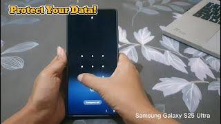 How to Enable Auto Factory Reset After Failed Unlock Attempts (Samsung Galaxy S25 Ultra)