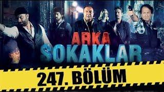 ARKA SOKAKLAR 247. BÖLÜM | FULL HD