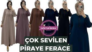 ÇOK SEVİLEN PİRAYE FERACE-GÖKTUN MODA