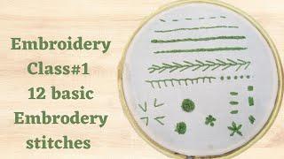 Embroidery Class #1, 12 Basic embroidery stitches for beginners, Learn Embroidery designs