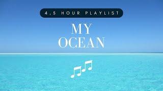 4.5 Hours of Relaxing Music || My Ocean Full Album Extended - Aleksander Maliszewski