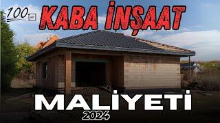 100 m2 KABA İNŞAAT MALİYETİ 30.08.2024